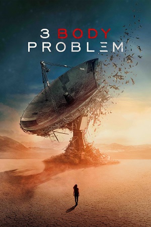 3 Body Problem – Netflix Original (2024) Season 1 Dual Audio {Hindi-English} WEB-Series 480p | 720p | 1080p WEB-DL 3 Body Problem – Netflix Original (2024) Season 1 Dual Audio {Hindi-English} WEB-Series 480p | 720p | 1080p WEB-DL